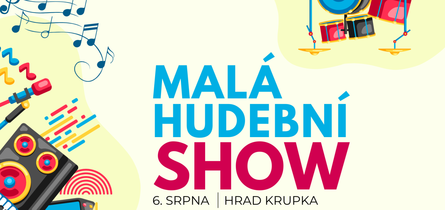 Malá hudební show 6. 8.